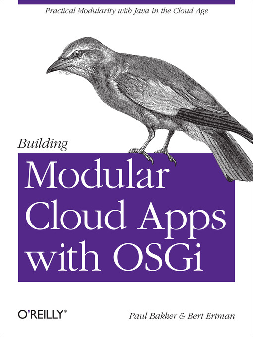 Title details for Building Modular Cloud Apps with OSGi by Paul Bakker - Wait list